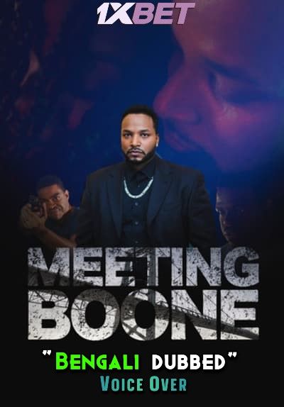 Meeting Boone (2022) Bengali [Voice Over] Dubbed WEBRip download full movie